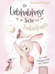 Cover von Vorlesegeschichten ab 3 Jahre - Der Liebhabhase auf der Suche nach dem Zaubertraum!