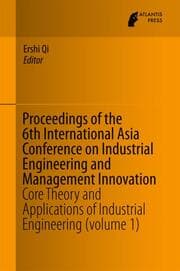 Cover von Proceedings of the 6th International Asia Conference on Industrial Engineering and Management Innovation
