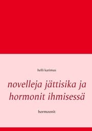 Cover von Novelleja jättisika ja hormonit ihmisessä