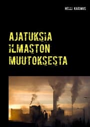 Cover von Ajatuksia ilmaston muutoksesta