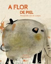 Cover von A flor de piel: pensando con el cuerpo