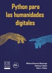Cover von Python para las humanidades digitales - 1ra edición