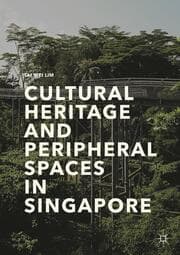 Cover von Cultural Heritage and Peripheral Spaces in Singapore