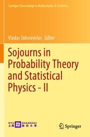 Cover von Sojourns in Probability Theory and Statistical Physics - II