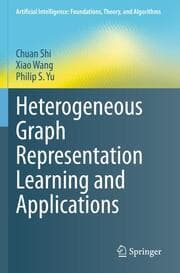Cover von Heterogeneous Graph Representation Learning and Applications