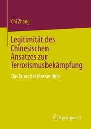 Cover von Legitimität des Chinesischen Ansatzes zur Terrorismusbekämpfung