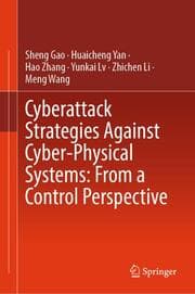 Cover von Cyberattack Strategies Against Cyber-Physical Systems: From a Control Perspective