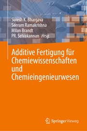 Cover von Additive Fertigung für Chemiewissenschaften und Chemieingenieurwesen