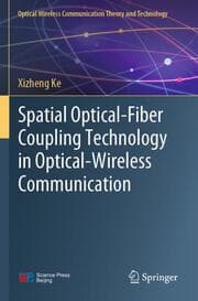 Cover von Spatial Optical-Fiber Coupling Technology in Optical-Wireless Communication