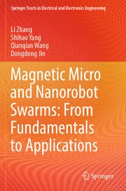 Cover von Magnetic Micro and Nanorobot Swarms: From Fundamentals to Applications