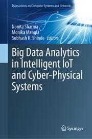 Cover von Big Data Analytics in Intelligent IoT and Cyber-Physical Systems