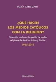 Cover von Qué hacen los medios católicos con la religión?