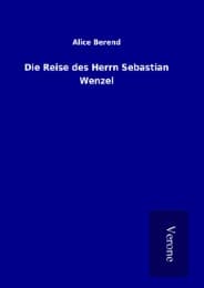 Cover von Die Reise des Herrn Sebastian Wenzel