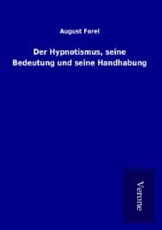 Cover von Der Hypnotismus, seine Bedeutung und seine Handhabung