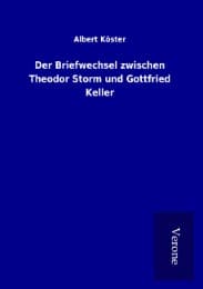 Cover von Der Briefwechsel zwischen Theodor Storm und Gottfried Keller