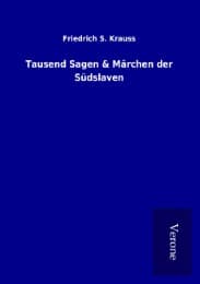 Cover von Tausend Sagen & Märchen der Südslaven