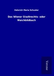 Cover von Das Wiener Stadtrechts- oder Weichbildbuch