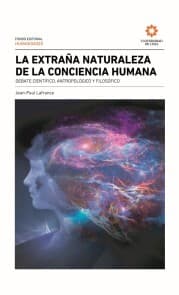 Cover von La extraña naturaleza de la conciencia humana