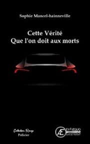 Cover von Cette vérité que l'on doit aux morts