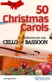 Cover von 50 Christmas Carols for solo Cello or Bassoon